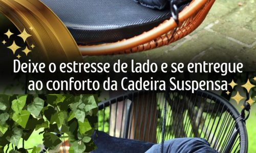 Kit Cadeira de Balanço Suspensa – Conforto e Estilo para Qualquer Ambiente!